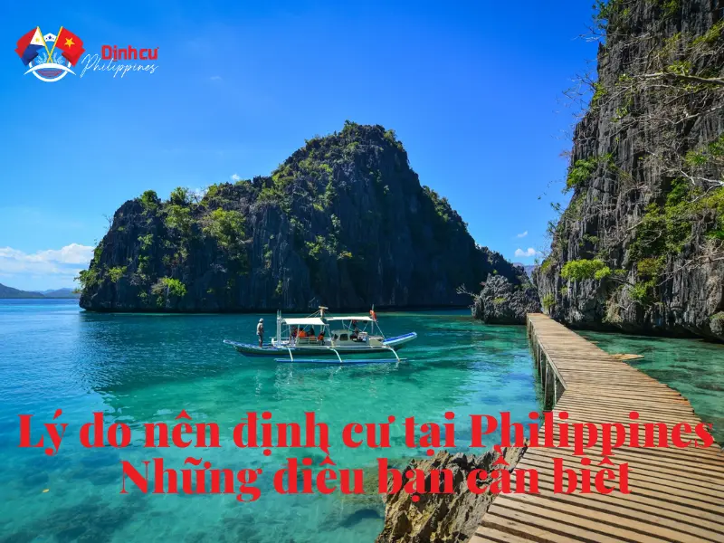 Lý do nên định cư tại Philippines - Những điều bạn cần biết