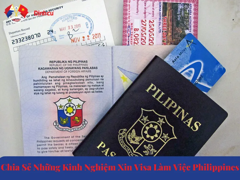Chia Sẻ Những Kinh Nghiệm Xin Visa Làm Việc Philippines