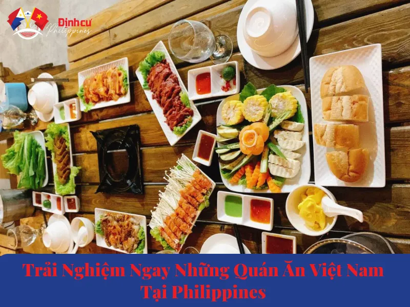 Trải Nghiệm Ngay Những Quán Ăn Việt Nam Tại Philippines