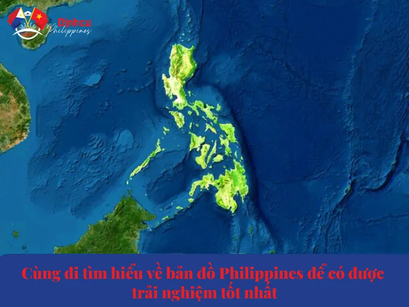 Cùng đi tìm hiểu về bản đồ Philippines để có được trải nghiệm tốt nhất