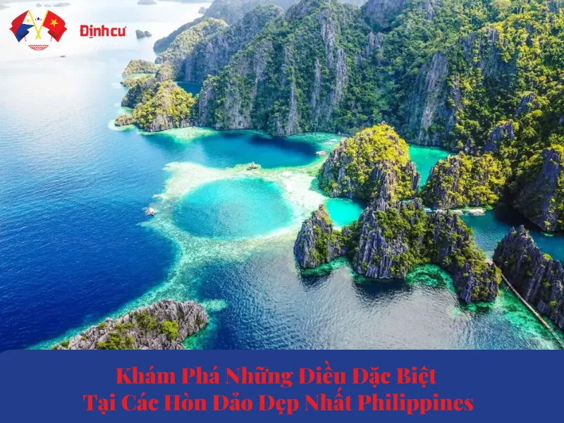 Khám Phá Những Điều Đặc Biệt Tại Các Hòn Đảo Đẹp Nhất Philippines