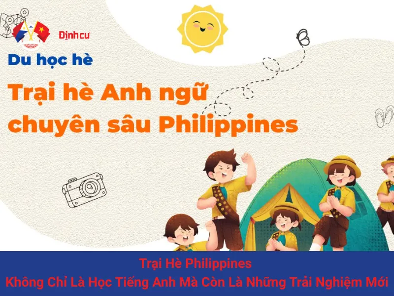 Trại Hè Philippines - Không Chỉ Là Học Tiếng Anh Mà Còn Là Những Trải Nghiệm Mới