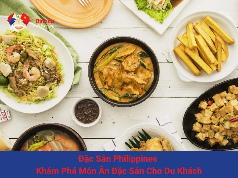 Đặc Sản Philippines - Những Món Ăn Hấp Dẫn Mà Bạn Không Thể Bỏ Qua Khi Đến Đất Nước Philippines